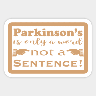 Parkinsons is Only a Word white block Sticker